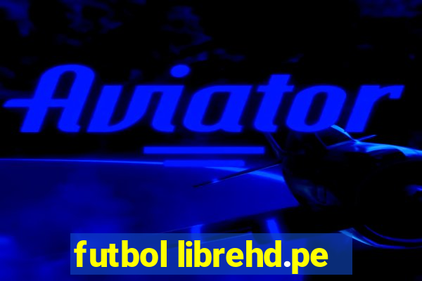 futbol librehd.pe